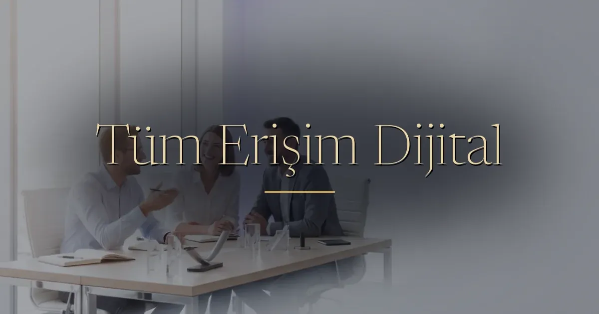 Tüm Erişim Dijital